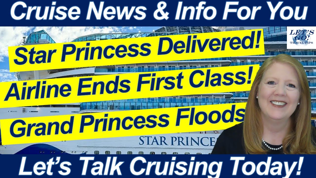 CRUISE NEWS! Star Princess Delivered! Grand Princess Flooding, First Class Ends, Italy Strikes