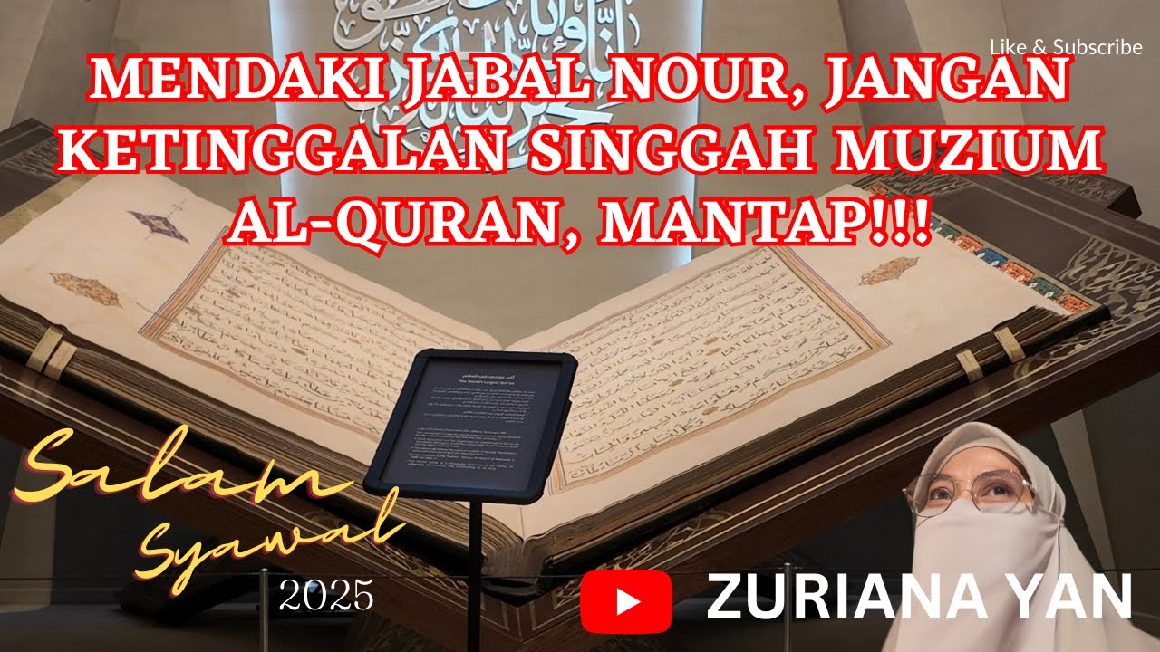 Salah Satu Al-Quran Terbesar Ada di Jabal Nour !!!