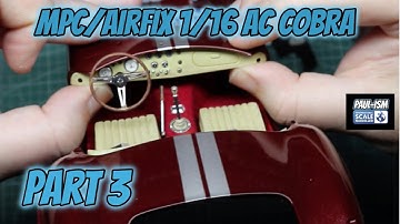 Part 3 - Mpc/Airfix 1/16 AC Cobra Step by Step Video Build