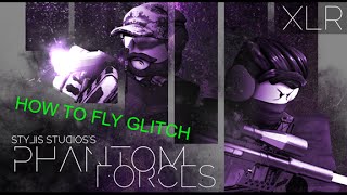 how to fly GLITCH | Phantom Force #1
