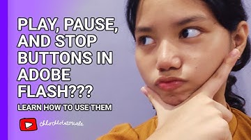 How To Use Play, Stop, and Pause Buttons in Adobe Flash | A Tutorial by ChloChloTutorials