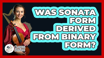 Was Sonata Form Derived From Binary Form?