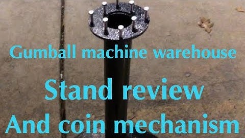 Getting a stand and coin mechanism for my gumball machines