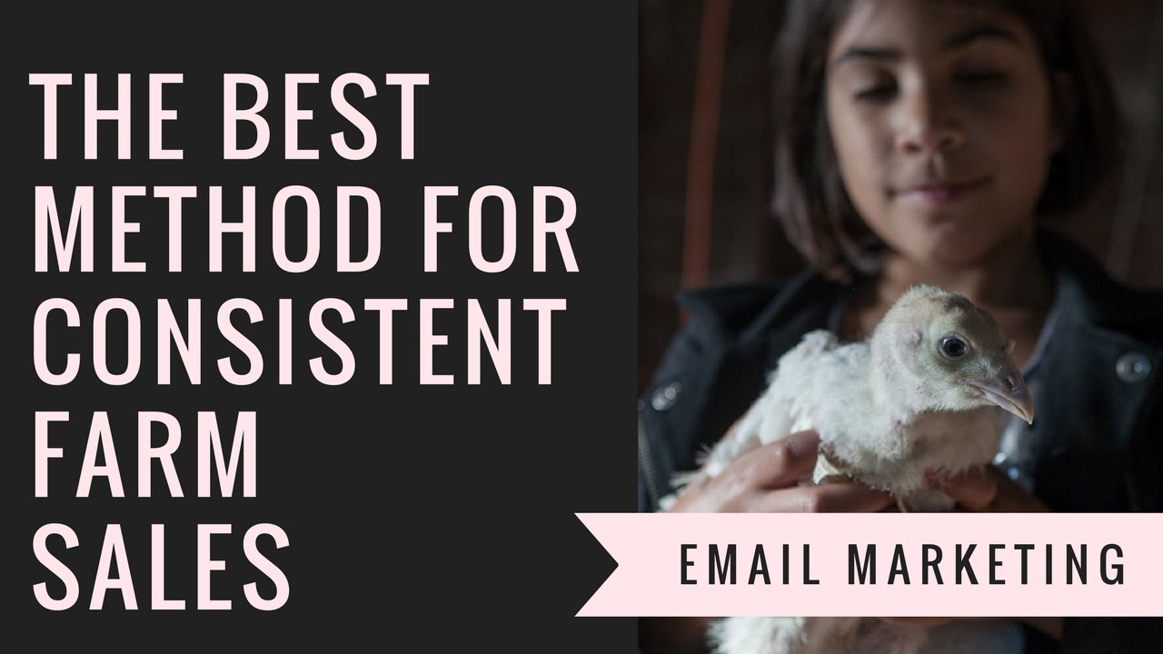The Best Method for Consistent Farm Sales & Customers