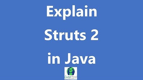 Java interview questions:-Getting Started with Struts videos