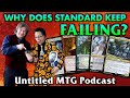 Why Does Standard Keep Failing? Untitled MTG Podcast #18 (feat. TheAsianAvenger of MTGGoldfish)