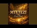 MTETEZI