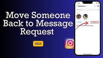 How To Move Someone Back to Message Requests on Instagram [New Update 2024]
