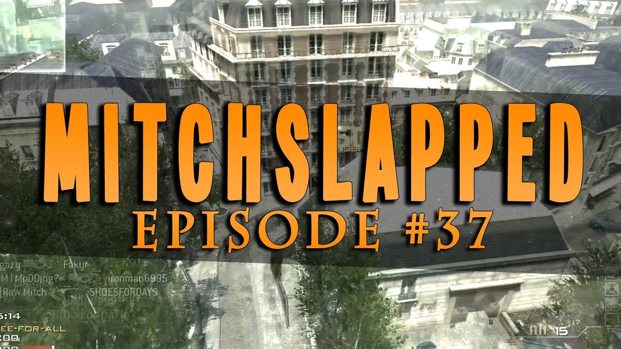 MitchSLAPPED - Episode 37 (Multi-CoD Montage)