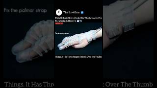 This Robotic Glove Could Be The Miracle For Paralysis Sufferers!🤖🧤 #Robotics #FutureTech