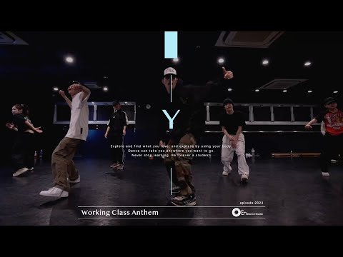 Y " Working Class Anthem / Watson & eyden " @En Dance Studio SHIBUYA SCRAMBLE