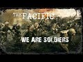 The Pacific: We Are Soldiers [Ultimate Music Video]