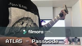 【ATLAS】PassCode Guitar Cover