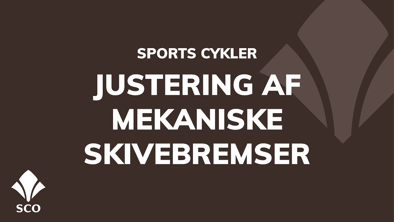 SCO - Justering af mekaniske skivebremser [Hjælpevideo]