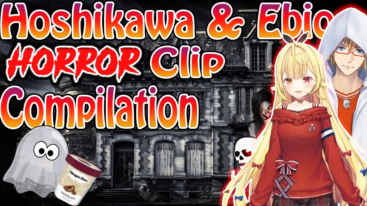 [Eng Sub]Hoshikawa & Ebio Horror Clip Compilation