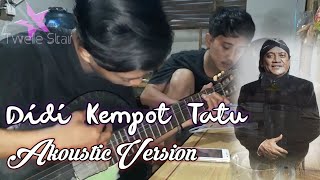 DIDI KEMPOT TATU GUITAR COVER AKOUSTIK VERSION