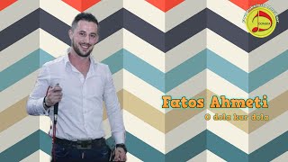 Fatos Ahmeti - O dola kur dola Live (2021)