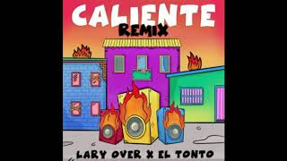 El Tonto ft Lary Over - Caliente (Remix)