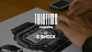 THISTIME magazine No001 Creator Interview：T ZUAN | CASIO G-SHOCK