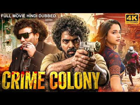 CRIME COLONY - Full South Action Hindi Dubbed Movie | GV Prakash, Yogi Babu, Abarnathi | South Movie
