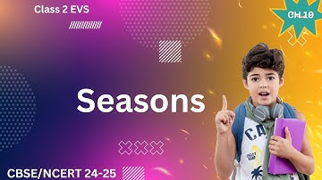 🌈 CBSE syllabus Class 2  EVS Lesson 19 - Seasons | NCERT, State Board |  🎓