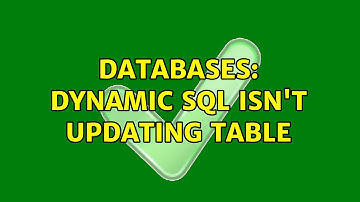 Databases: Dynamic SQL isn