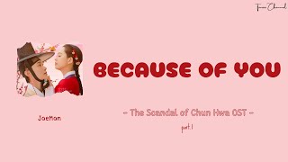 Jaeman - Because Of You (ost The Scandal Of Chun Hwa part.1) [Rom/Ind] lyrics terjemahan