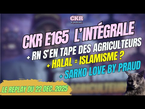 CKR E165 – Récupération Bardella, crèches & laïcité, retraite – [Replay du 22/12/25]