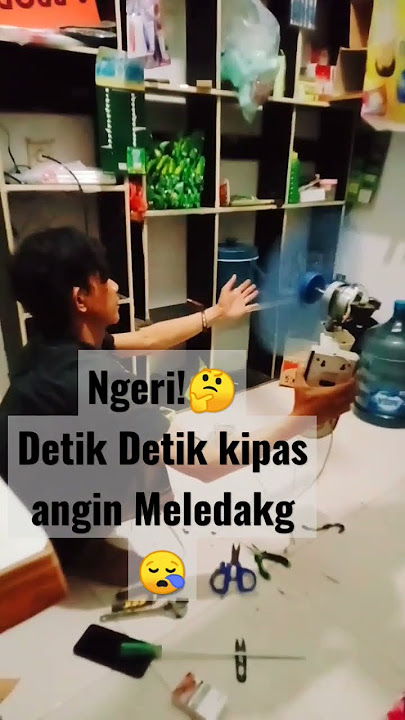 Detik detik kipas angin terbakar#jangan di tiru yah