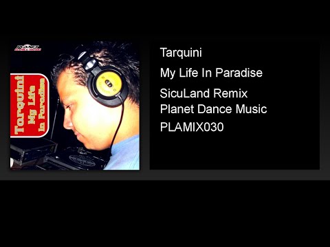 Tarquini - My Life In Paradise (SicuLand Remix)