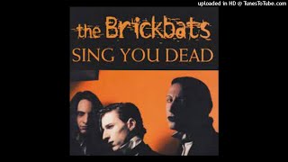 The Brickbats - green terror 1199 The Brickbats - green terror 1199