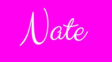 Learn how to Sign the Name Nate Stylishly in Cursive Writing