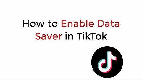 How to Enable Data Saver in TikTok (2020)