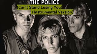 The Police - Can't Stand Losing You (Instrumental Version)