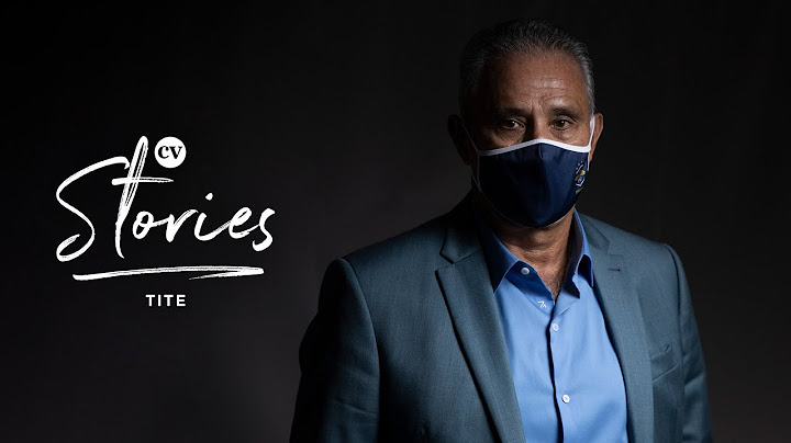 Tite • Russia 2018 to Qatar 2022: My World Cup journey with Brazil • CV Stories