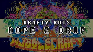 Krafty Kuts - Dope 2 Drop