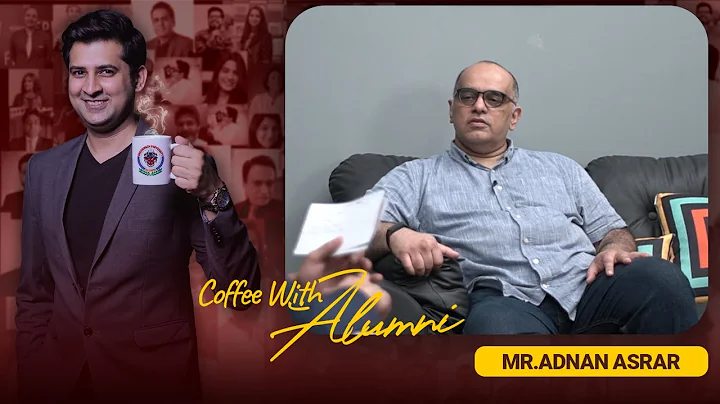 Coffee with Alumni | Adnan Asrar Siddiqui | EP12