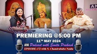 EP-172 with N. Chandrababu Naidu premieres today at 5 PM IST