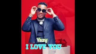 YAZY _ I LOVE YOU (VISUALIZAR MP3 DOWNLOAD)