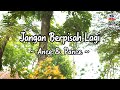 Ance & Pance - Jangan Berpisah Lagi (Official Lyric Video)