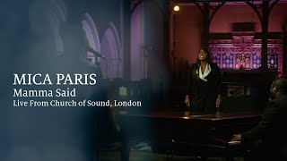 Video thumbnail of "Mica Paris - Mamma Said (Live from the Church of Sound, London)"