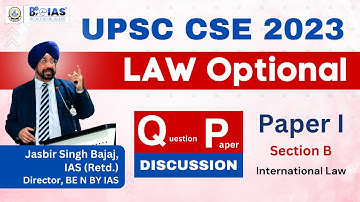 UPSC CSE 2023 Law Optional Paper 1 Detailed Solution & Analysis | Jasbir Singh Bajaj, IAS (R) | Pt-2