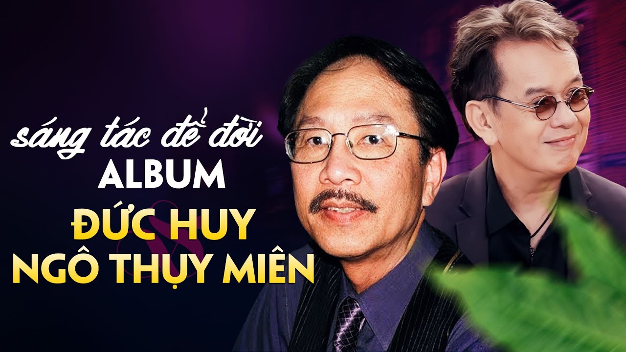 Tình Khúc Ngô Thuỵ Miên, Đức Huy | Nhạc Tình Lãng Mạn Nhất | Sáng Tác Để Đời