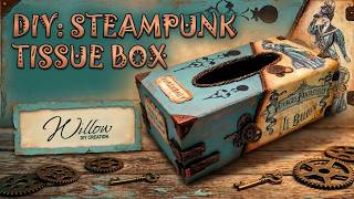Steampunk Decoupage Tissue Box