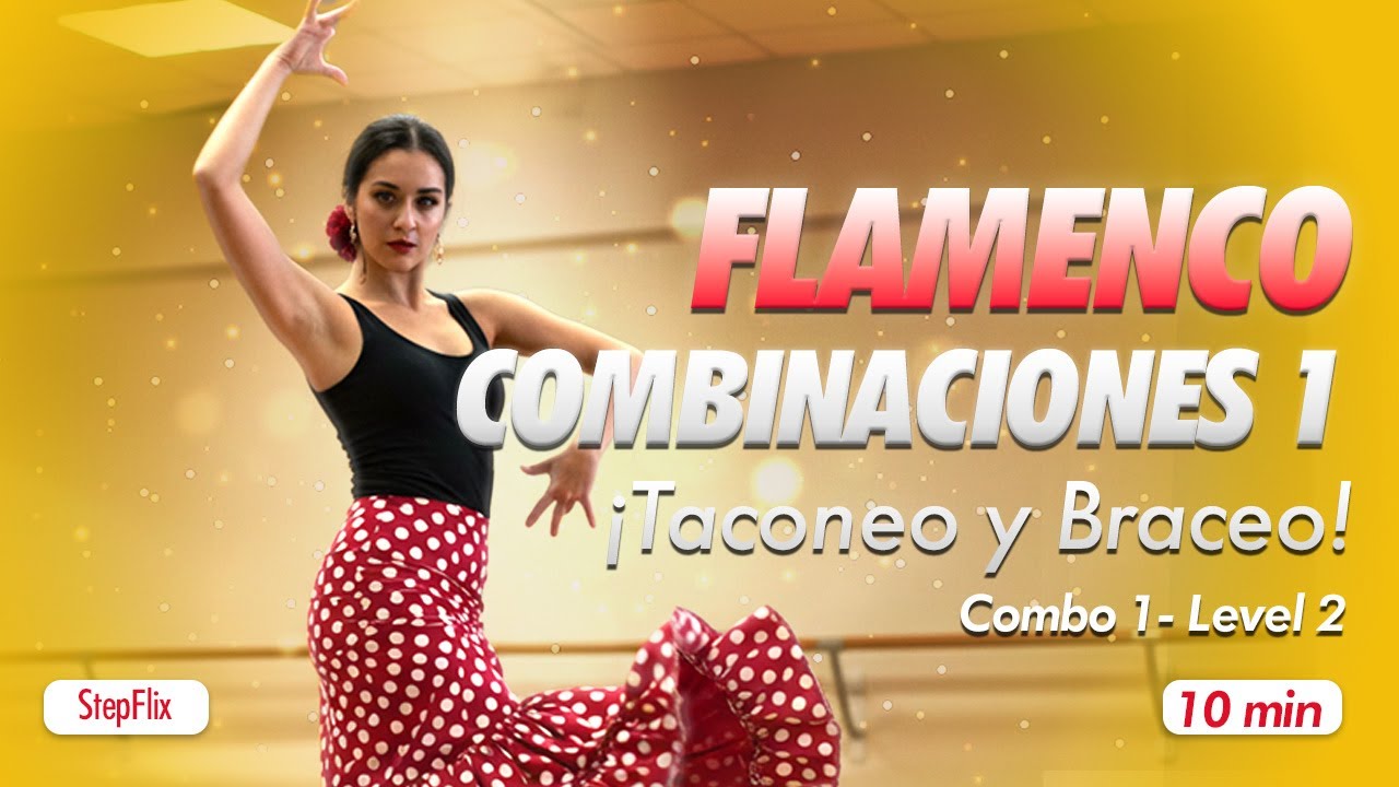 StepFlix, combinaciones de Flamenco, combo 1