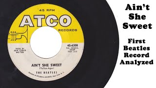 Ain't She Sweet - Beatles Record Analyzed - YouTube