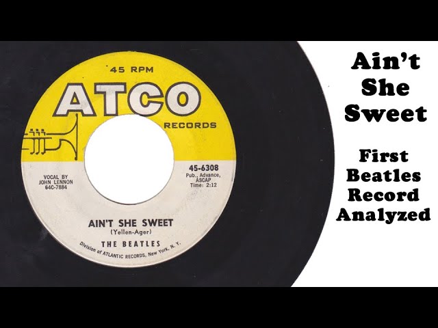 Ain't She Sweet - Beatles Record Analyzed - YouTube