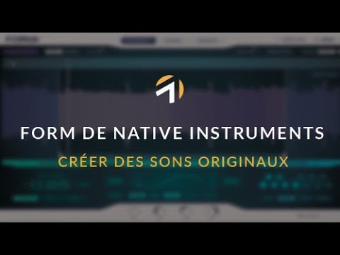 Comment installer FORM de Native Instruments ?