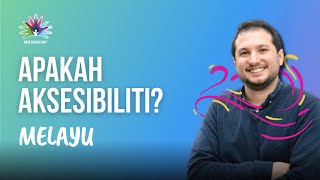 Apakah Aksesibiliti?