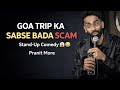 🔥 “Goa Trip Ka Sabse Bada Scam 😳😂 | Pranit More 🎤”  Stand up comedy 🎤 #pranitmore #roast #crowdwork 